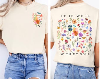 Comfort Colors® Christian Shirt, It is Well Within My Soul Floral Religious Women Tshirt, Jesus Bible Verse Faith Apparel Clothing