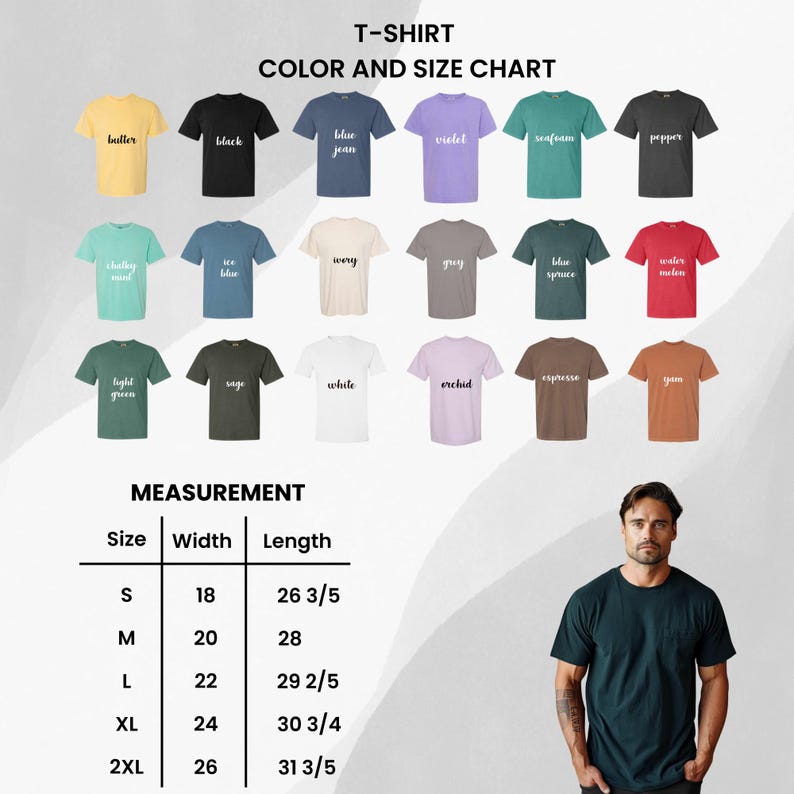 May include: T-shirt color and size chart with 18 different color options. The chart shows the measurements for each size: S, M, L, XL, and 2XL. The measurements are in inches. The chart also includes a photo of a person wearing a green t-shirt.