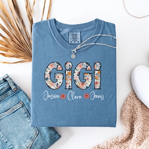 Personalized Gigi Shirt with Grandkids Names, Floral Gigi T-Shirt, Gigi Gifts, Mother&#39;s Day Shirt, Custom Kids Names Grandma Shirt, Gigi Tee