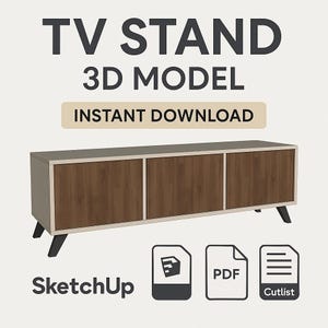 May include: A modern TV stand 3D model with a light beige top and sides, and three brown wood-grain doors. The stand has black legs and the text "TV STAND 3D MODEL INSTANT DOWNLOAD" is displayed above it. SketchUp, PDF, and Cutlist icons are shown.