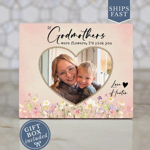 Godmother Proposal Gift, Personalized Godmother Photo Frame, Gift from Goddaughter Godson, If Godmothers Were Flowers I'd Pick You