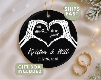 Till Death Do Us Part Custom Skeleton Couple Ornament, Gothic Wedding Gift, Anniversary Ornament, Halloween Wedding, Mr & Mrs Newlywed Gift
