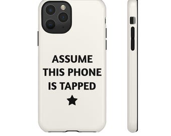 This Phone Is Tapped Funny Phone Case - Spy Aesthetic, Conspiracy Gift,  Trendy iPhone Cover