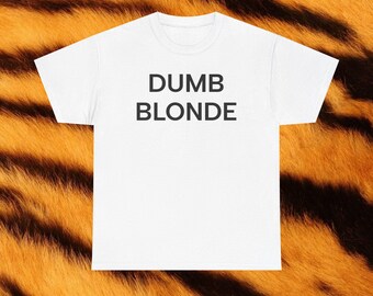 Camiseta gráfica de rubia tonta unisex, ajuste Y2K, camiseta con eslogan divertido, camiseta feminista irónica, camiseta con declaración de chica sexy, camiseta estética bimbo
