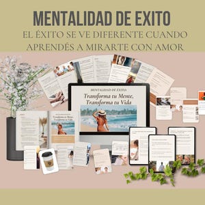 May include: A collection of digital products, including a computer screen, tablets, and printed materials, with the text "MENTALIDAD DE EXITO" and "Transforma tu Mente, Transforma tu Vida". The items are arranged with decorative plants.