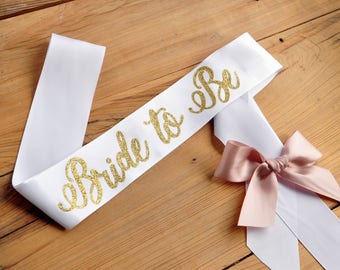 Gold Bride to Be Sash. Handcrafted in 2-5 Business Days. Bachelorette Party Sash. Bridal Shower Sash.