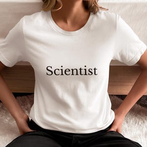 Scientist Unisex Tee, Science Lover Shirt, Chemistry Gift Top, Biology T-shirt, Physics Research Apparel