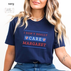 Vance T-Shirt, Don&#39;t Really Care Margaret Shirt, Funny Political Shirt, Vance Quote Shirts, Funny Vice President Meme, Conservative Gift