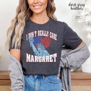 Don&#39;t Really Care Margaret Shirt, Funny Political Shirt, JD Vance T-Shirt, Vance Quote Shirts, Funny Vice President Meme, Conservative Gift