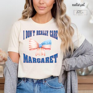 Don&#39;t Really Care Margaret Shirt, Funny Political Shirt, JD Vance T-Shirt, Vance Quote Shirts, Funny Vice President Meme, Conservative Gift
