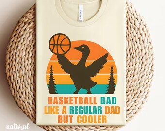 Dad Basketball T-Shirt, Father's Day Gift, Goose Dad Basketball Shirt, Funny Dad Gift, Dad Birthday Dad Shirt, Like a Regular Dad But Cooler