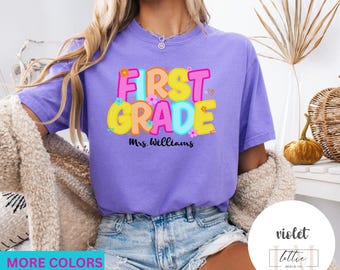 First Grade Teacher Grade Shirt, Teacher Name Shirt, Custom Teacher Gift, Back to School T-Shirt, Teacher Team Shirt, Comfort Color Teacher