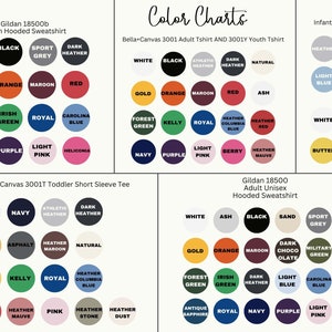 May include: Color charts for Gildan 18500b Youth Hooded Sweatshirt, Bella+Canvas 3001 Adult Tshirt and 3001Y Youth Tshirt, Bella+Canvas 3001T Toddler Short Sleeve Tee, Gildan 18500 Adult Unisex Hooded Sweatshirt, and Infant Bodysuit. The charts show a variety of colors for each garment type.