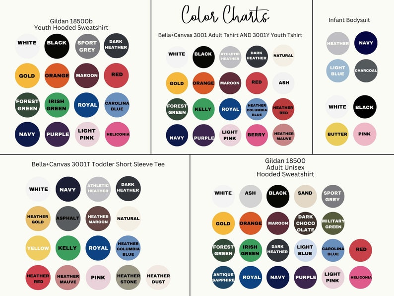 May include: Color charts for Gildan 18500b Youth Hooded Sweatshirt, Bella+Canvas 3001 Adult Tshirt and 3001Y Youth Tshirt, Bella+Canvas 3001T Toddler Short Sleeve Tee, Gildan 18500 Adult Unisex Hooded Sweatshirt, and Infant Bodysuit. The charts show a variety of colors for each garment type.