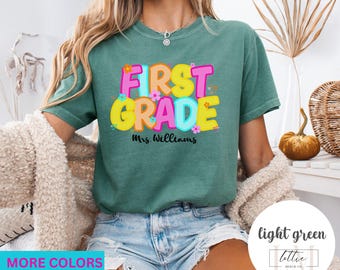 First Grade Teacher Grade Shirt, Teacher Name Shirt, Custom Teacher Gift, Back to School T-Shirt, Teacher Team Shirt, Comfort Color Teacher