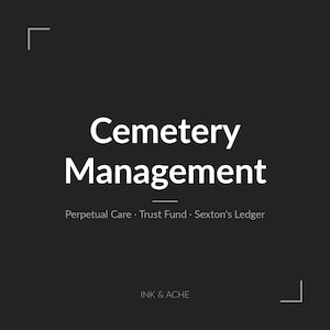 Op de afbeelding: Een vierkante zwarte grafische print met de witte tekst Cemetery Management in een vet schreefloos lettertype. Daaronder staat in kleinere witte tekst Perpetual Care · Trust Fund · Sexton's Ledger. Onderaan staat INK & ACHE.