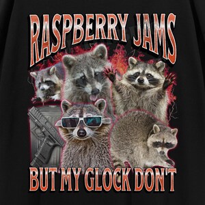 Raspberry Jams Funny Raccoon Meme Bootleg Graphic T shirt, Unhinged Shirt, Offensive T shirts, Inappropriate Shirt, Cringe Shirt, Gen z Gift