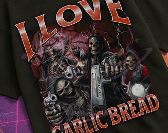 I Love Garlic Bread Funny Hard Skeleton Meme Bootleg Graphic T shirt, Unhinged, Offensive T shirts, Inappropriate Cringe Shirt, Gen z Gift
