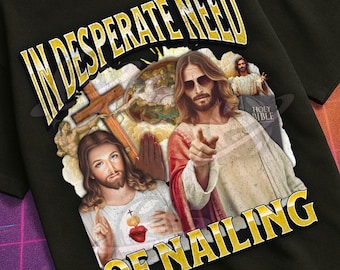 I desperat behov av att fånga rolig Jesus meme bootleg grafisk t-shirt, ohängd t-shirt, stötande t-shirts, olämplig krysta t-shirt, generation Z