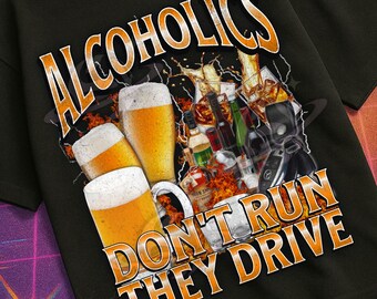 Alkoholicy nie biegają, oni prowadzą zabawny, obraźliwy mem, koszulka z grafiką bootleg, koszulka "Niezrównoważony", koszulka "Przeklęta", koszulka z piwem, koszulka z prezentem dla generacji Z