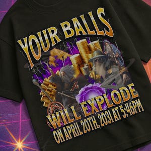 May include: Black t-shirt with the text "YOUR BALLS WILL EXPLODE ON APRIL 20TH, 2031 AT 5:46PM" in a retro style. The shirt features a graphic with gold coins and figures. The brand name "MILDLY PERTURBED" is at the bottom.