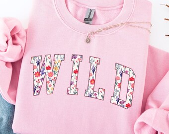 Floral Wild Sweatshirt, Collegiate Letter Hoodie, Retro Flower Gift, Floral Hooded Sweater, Botanical Sweatshirt, Flower Lover Sweatshirt