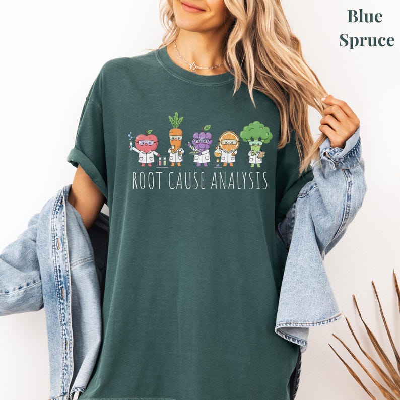 Root Cause Analysis Shirt, Comfort Colors Science Teacher T-Shirt, STEM Humor Sweater, Vegetable Scientist Shirt, Chemistry Teacher Gift Blue Spruce