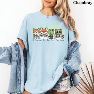 Science Is In Our Nature Shirt, Comfort Colors Animal Scientist Sweater, STEM Teacher Gift, Funny Science Teacher Shirt, Funny Science Gift Chambray