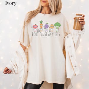 Root Cause Analysis Shirt, Comfort Colors Science Teacher T-Shirt, STEM Humor Sweater, Vegetable Scientist Shirt, Chemistry Teacher Gift Ivory
