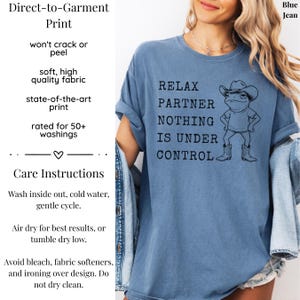 Relax Partner Nothing Is Under Control Shirt, Funny Frog Shirt, Cowboy Frog T Shirt, Funny Frog Unhinged Shirt, Funny Frog Meme Tshirt Blue Jean
