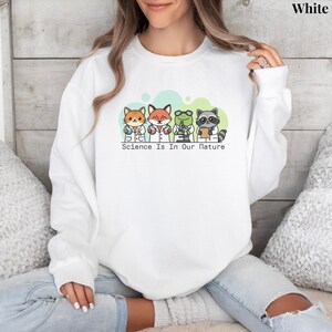 Science Is In Our Nature Shirt, Comfort Colors Animal Scientist Sweater, STEM Teacher Gift, Funny Science Teacher Shirt, Funny Science Gift White