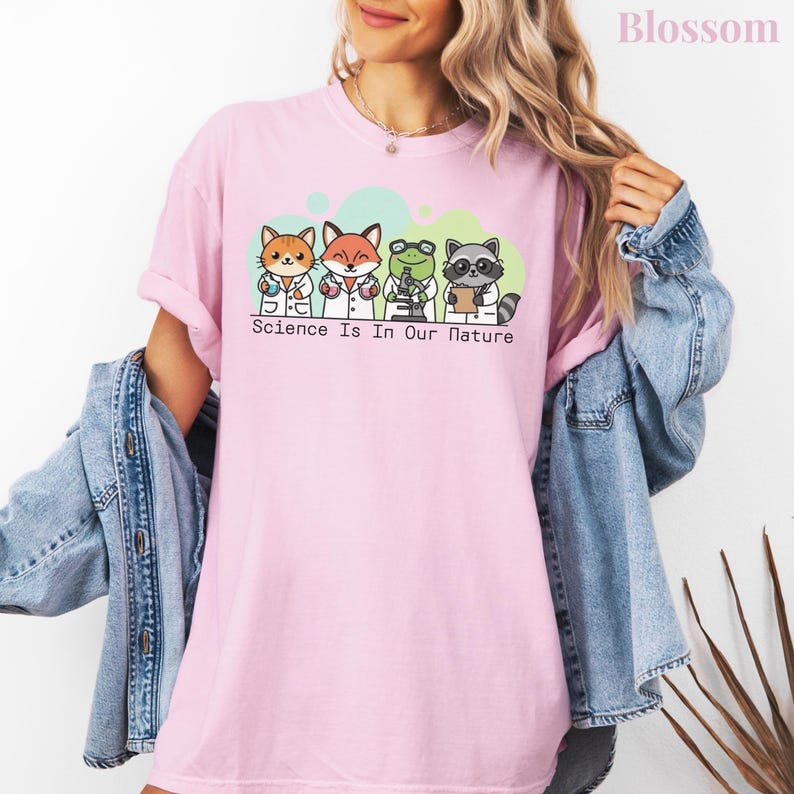 Science Is In Our Nature Shirt, Comfort Colors Animal Scientist Sweater, STEM Teacher Gift, Funny Science Teacher Shirt, Funny Science Gift Blossom