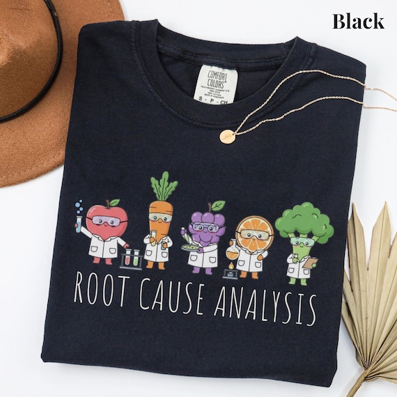 Root Cause Analysis Shirt, Comfort Colors Science Teacher T-Shirt, STEM Humor Sweater, Vegetable Scientist Shirt, Chemistry Teacher Gift