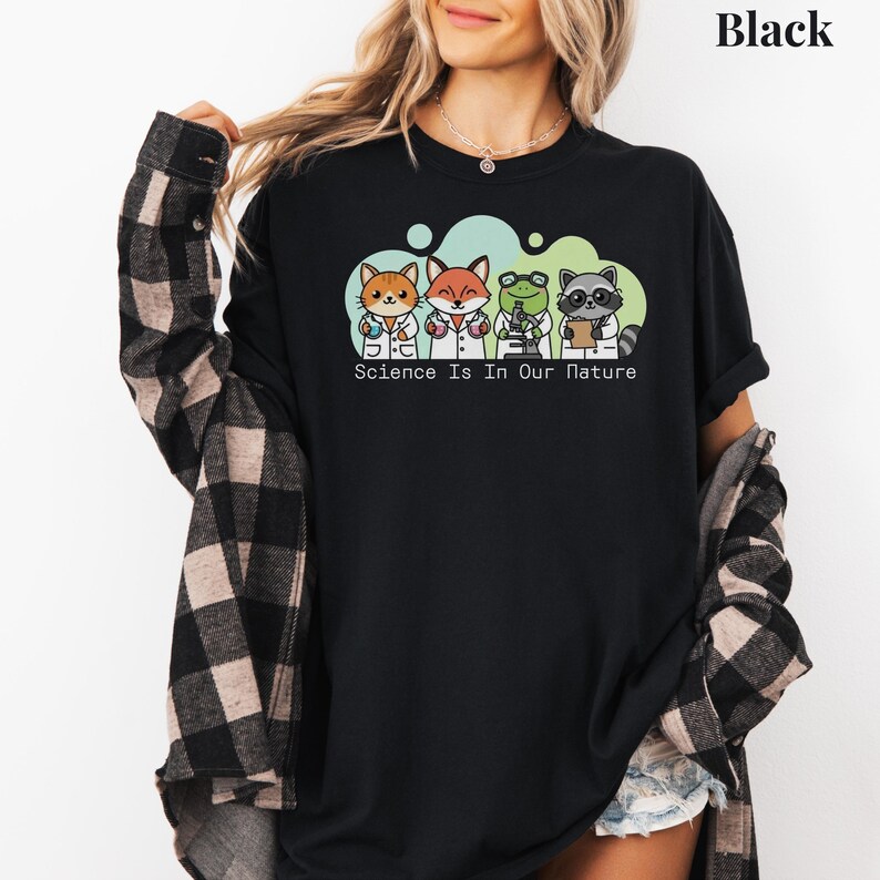 Science Is In Our Nature Shirt, Comfort Colors Animal Scientist Sweater, STEM Teacher Gift, Funny Science Teacher Shirt, Funny Science Gift Black