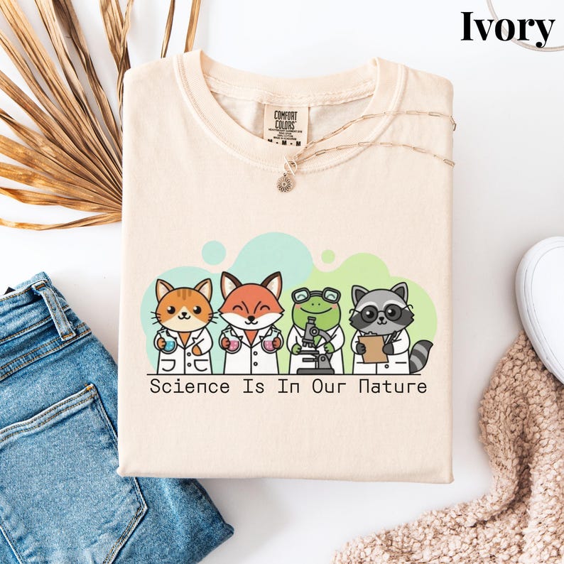 Science Is In Our Nature Shirt, Comfort Colors Animal Scientist Sweater, STEM Teacher Gift, Funny Science Teacher Shirt, Funny Science Gift Ivory