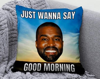 Kanye West Pillow Funny Meme Bedroom Decorative Cushion Cover