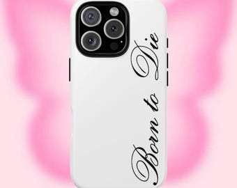 BORN TO DIE-telefoonhoesje