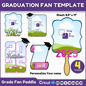 May include: A digital template for graduation fans. The design includes multiple fan templates with the text "Class of 2025", "Adam", "Natalie", and "Personalize Your Name". The sheet size is 8.5" x 11".