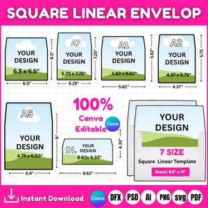 May include: A graphic showing seven square linear envelope templates with dimensions in inches. The templates are labeled A7, A1, A2, A5, and DL, with the text "YOUR DESIGN" on each. The image also includes the text "100% Canva Editable" and "Instant Download."