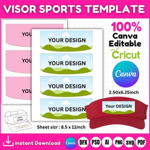 May include: A template for visor sports designs. The image shows a red visor with a white rectangle for a design, along with design templates on paper. The text includes "Your Design", "Canva Editable", and "Instant Download". The sheet size is 21.59 x 27.94 cm.