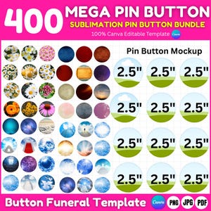 May include: A pink and white graphic with the text "400 MEGA PIN BUTTON" and "SUBLIMATION PIN BUTTON BUNDLE". The image shows a variety of pin button designs, including floral, celestial, and landscape themes. Each pin is 2.5 inches in diameter.