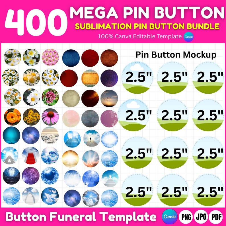 May include: A pink and white graphic with the text "400 MEGA PIN BUTTON" and "SUBLIMATION PIN BUTTON BUNDLE". The image shows a variety of pin button designs, including floral, celestial, and landscape themes. Each pin is 2.5 inches in diameter.