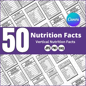 May include: A collection of 50 printable nutrition facts labels in a vertical format. The labels feature various titles such as "Sister", "Black King", "Beauty Technician", "Dentist", "Mother", "Baby Shower", "Assistant Principal", "Teacher", "Brother", and "Christmas". The labels are designed to look like nutrition facts labels with a black and white colour scheme.
