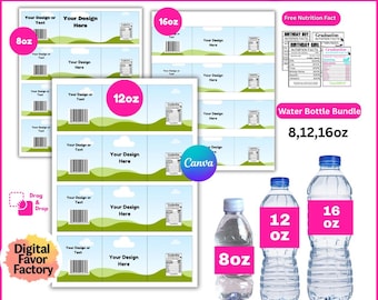 May include: A digital design bundle featuring water bottle templates in 8oz, 12oz, and 16oz sizes. The templates include space for custom text and designs, with a Canva logo and a "Digital Favor Factory" logo. The image also shows three water bottles.