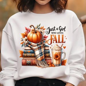 Just a Girl Who Loves Fall PNG, Sublimation Designs, Fall Shirt Png, Fall T-Shirt Design, Bestseller Png, Pumpkin Png, Digital Download PNG