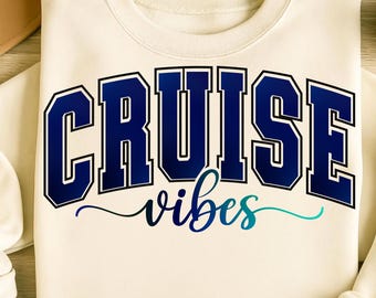 Cruise Vibes PNG: Sublimation Design for T-Shirts (Digital Download, 14x14 inches)
