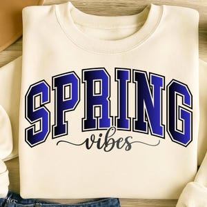 Spring Vibes Png, Spring Png T-Shirt Design, Spring Shirt Sublimation Designs, Spring Shirt Png, Trendy Png, Popular Png, Digital Download