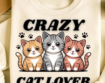 Crazy Cat Lover PNG Sublimation Designs, Cute Cat Png, Crazy Cat Lady Png, Cat Lover Png, Trending Png, T-Shirt Design, Digital Download PNG