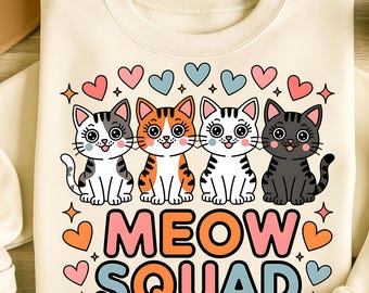 Meow Squad Png, Sublimation Designs, Cat Lover Png, Cute Cat Png, Cats Png, Trendy Png, Black Cat Png, T-Shirt Design, Digital Download PNG