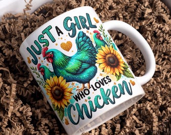 Just A Girl Who Loves Chicken Mokomslag, sublimatieontwerpen, 11 oz en 15 oz koffiemokomslagsjabloon, 3D-mokomslag, digitale download, png PNGEgg